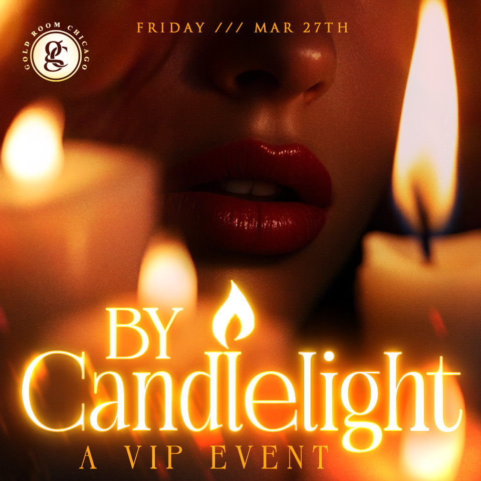 VIP Candlelight Event at The Gold Room Chicago.